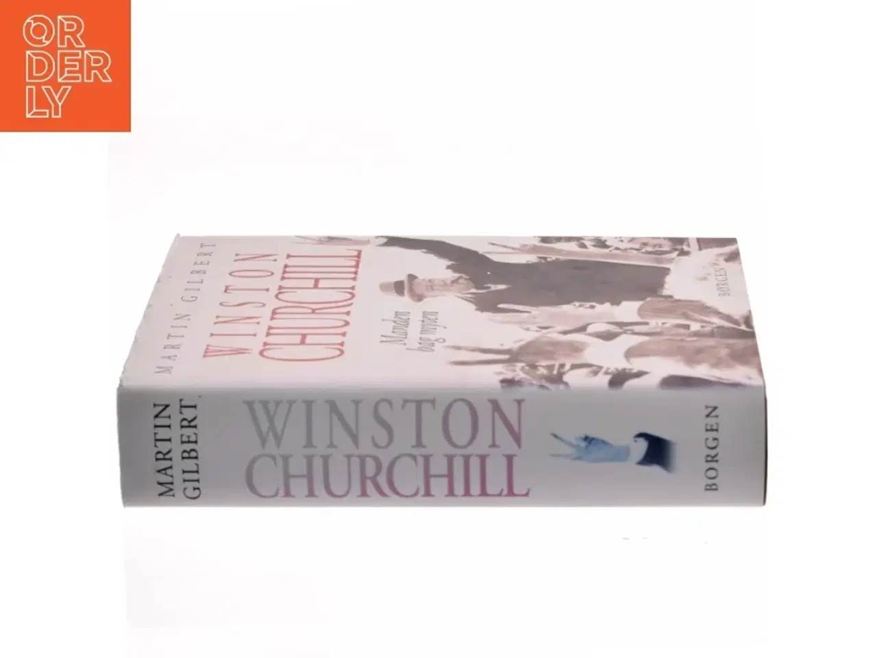 Billede 2 - Winston Churchill : manden bag myten af Martin Gilbert (Bog)