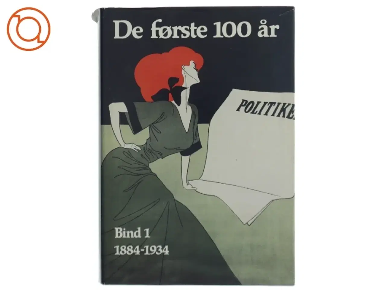Billede 1 - De første 100 år 1984-1934 (Bog) fra Politiken