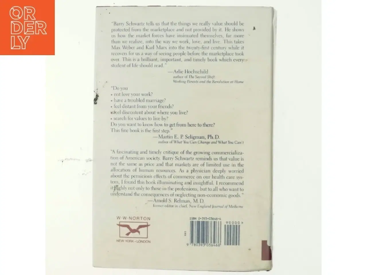 Billede 3 - The costs of living : How market freedom erodes the best things in life af Barry Schwartz (Bog)