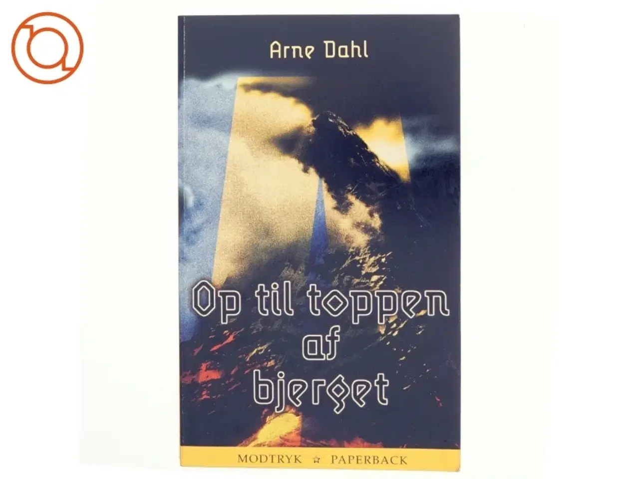 Billede 1 - Op til toppen af bjerget af Arne Dahl (f. 1963) (Bog)