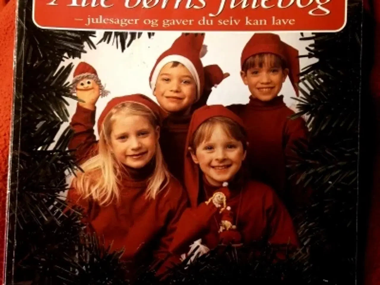Billede 1 - Marianne Holck mfl.: Alle børns julebog