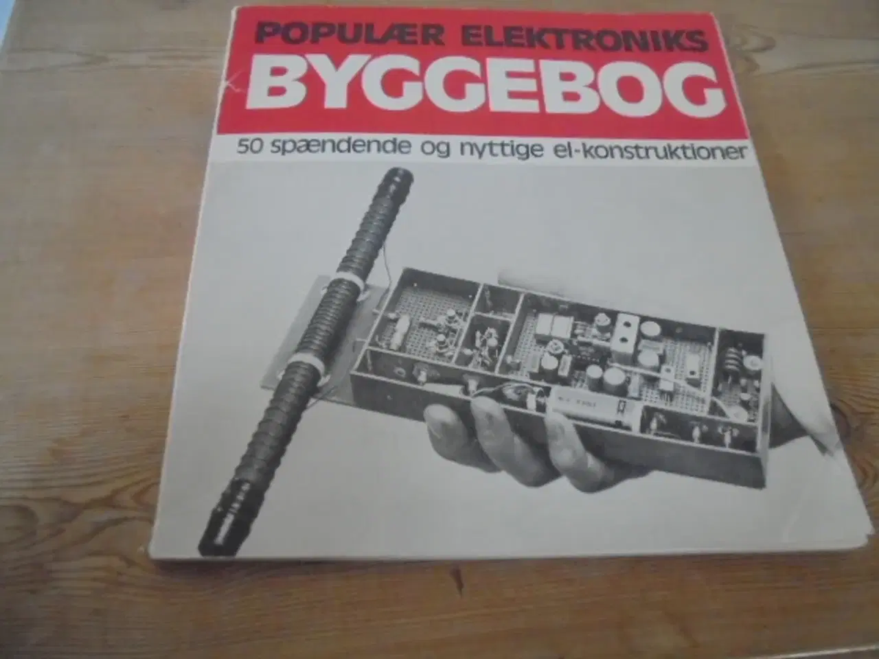 Billede 1 - Populær Elektroniks byggebog – se fotos og omtale