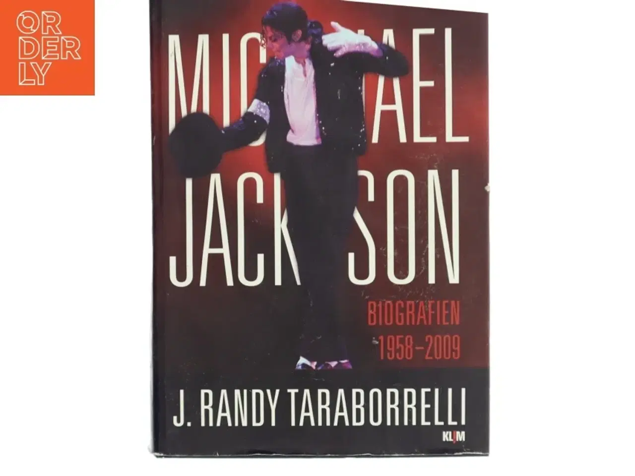 Billede 1 - Michael Jackson : biografien 1958-2009 af J. Randy Taraborrelli (Bog)