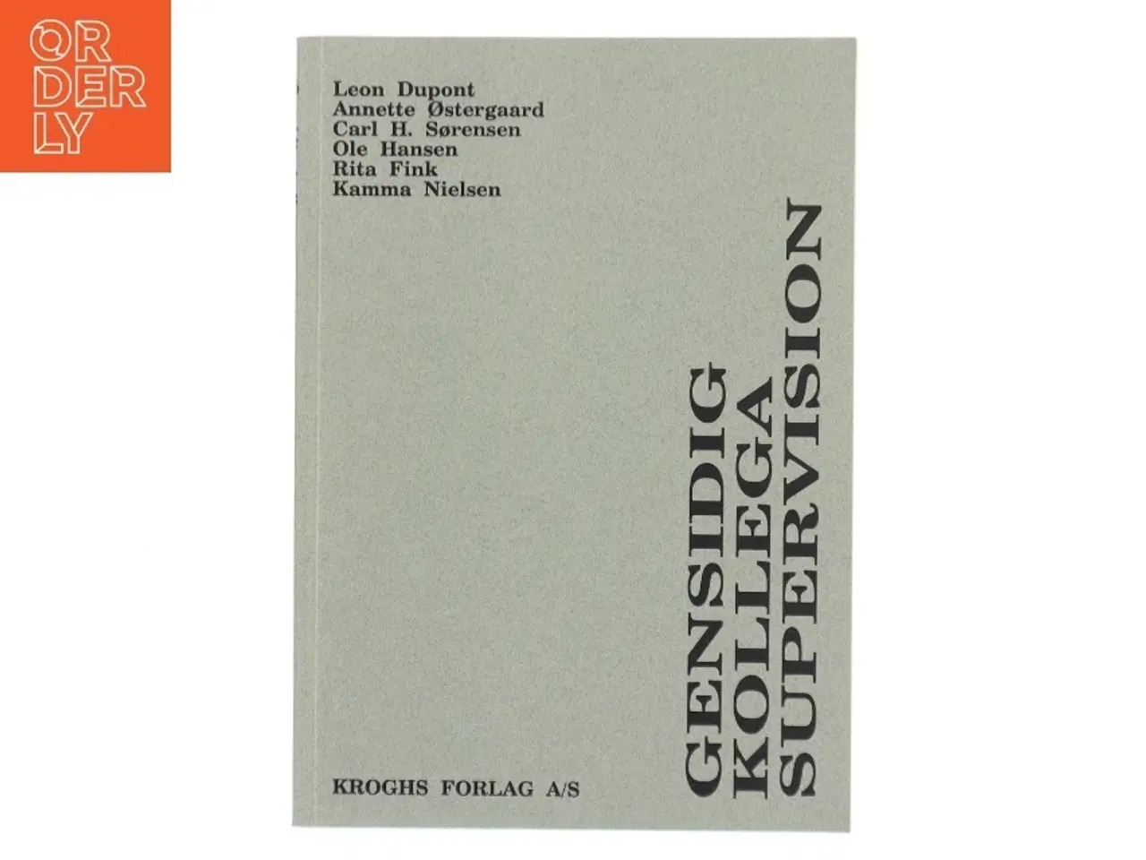 Billede 1 - Gensidig kollega supervision af Leon Dupont (Bog)