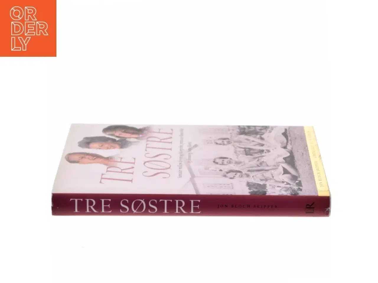 Billede 2 - Tre søstre : samtaler mellem dronning Margrethe, prinsesse Benedikte og dronning Anne-Marie af Jon Bloch Skipper (Bog)