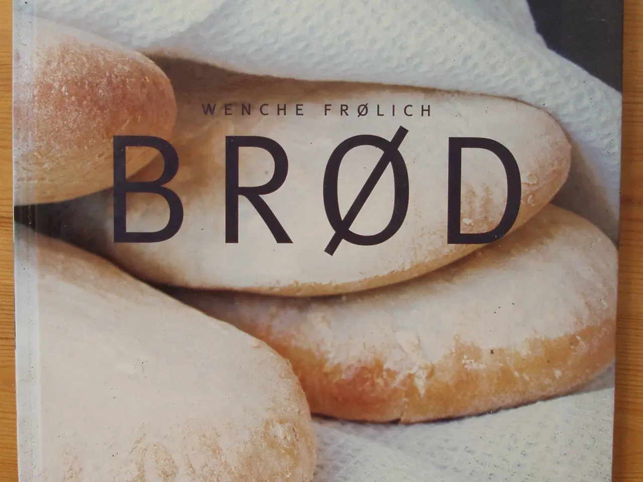 Billede 1 - Brød af Wenche Frølich