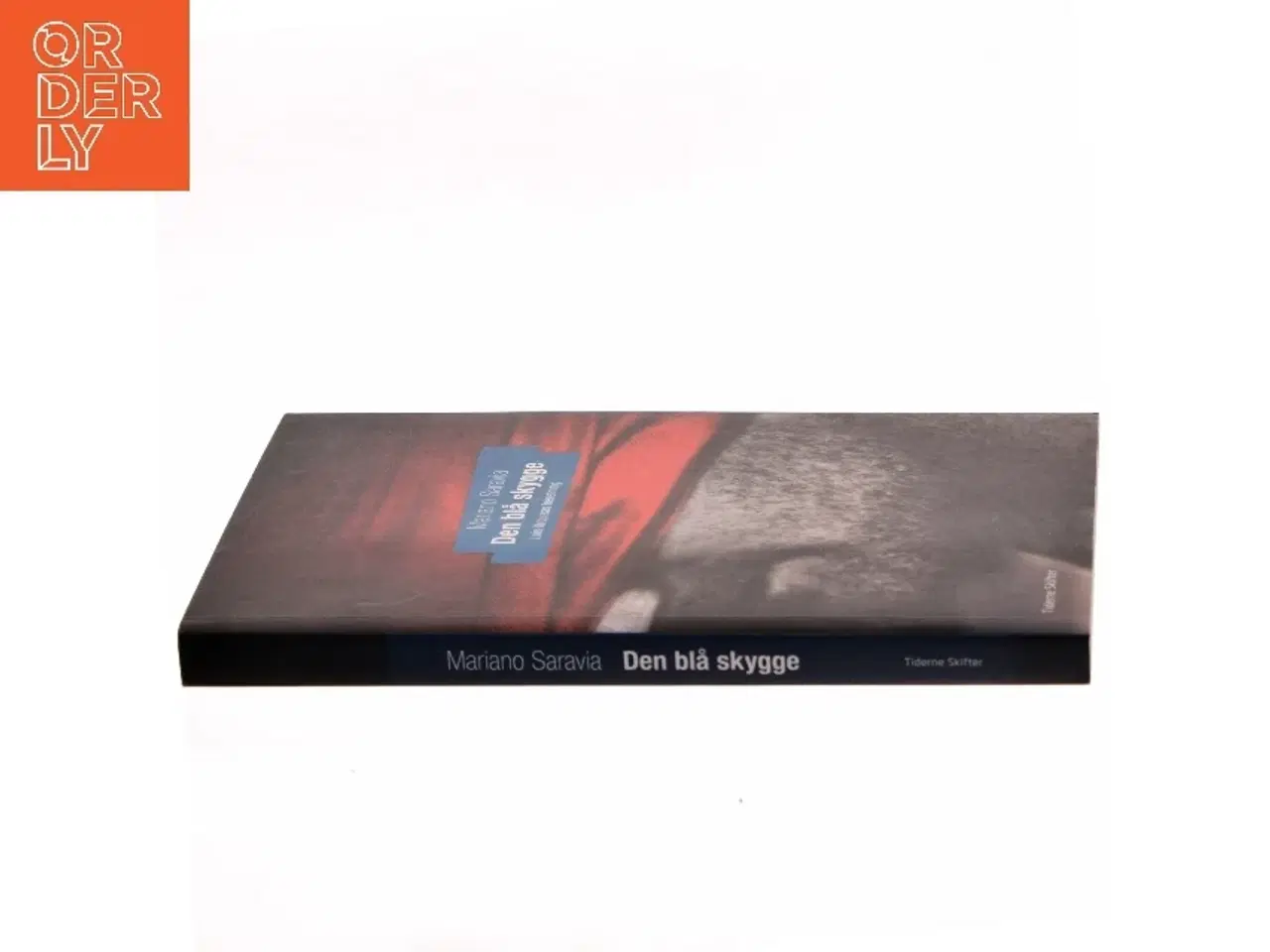 Billede 2 - Den blå skygge : Luis Urquizsas beretning af Mariano Saravia (Bog)