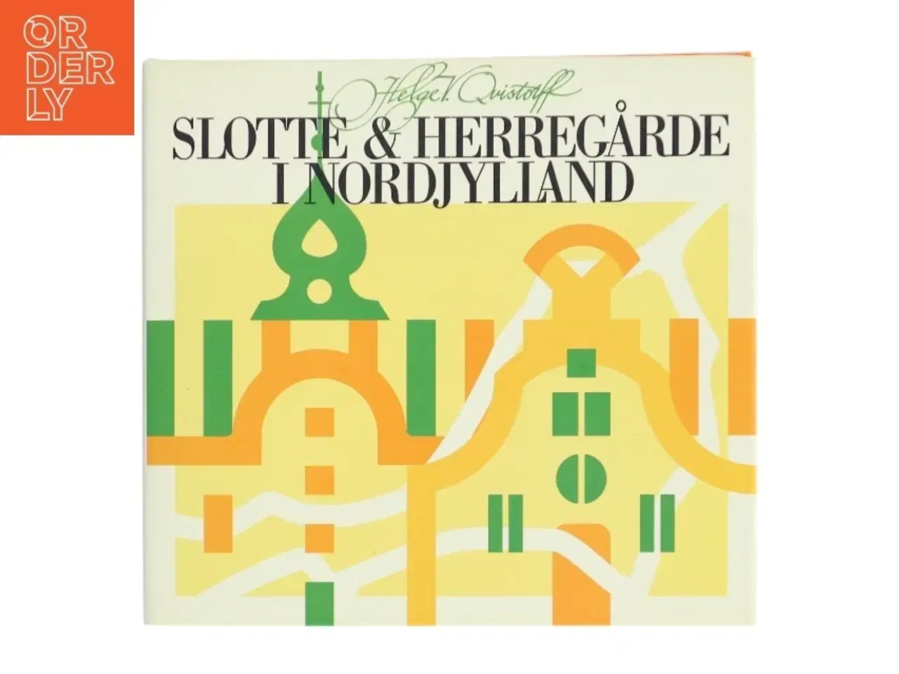 Billede 1 - Slotte & Herregårde i Nordjylland af Helge V. Qvistorff (Bog)