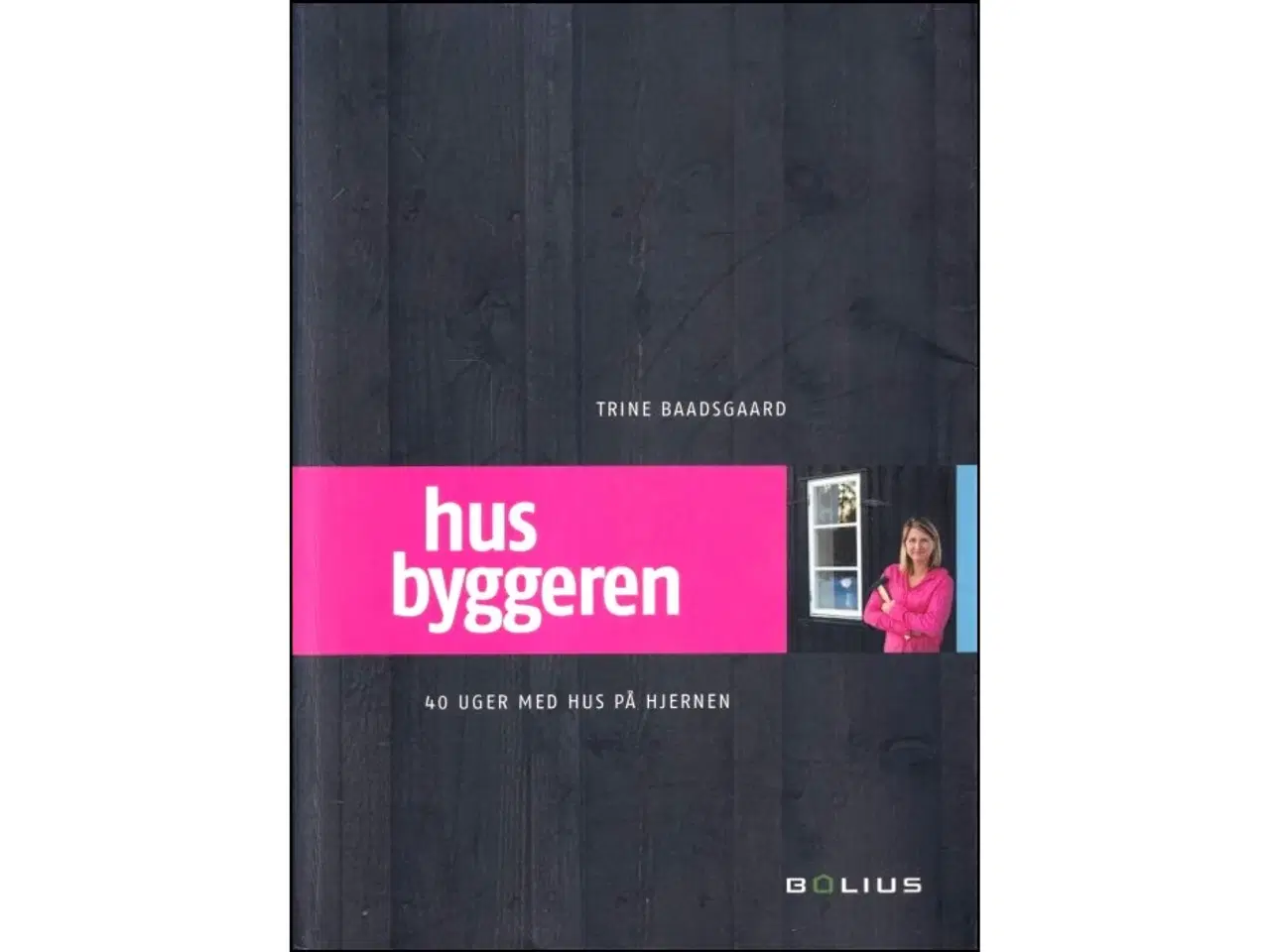 Billede 1 - Husbyggeren - 40 uger med hus på hjernen