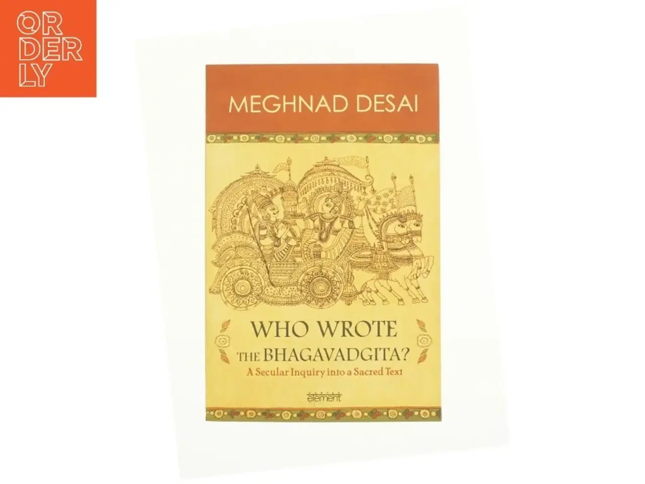 Billede 1 - Who Wrote the Bhagavadgita, Paperback, Meghnad Desai af Meghnad Desai (Bog)