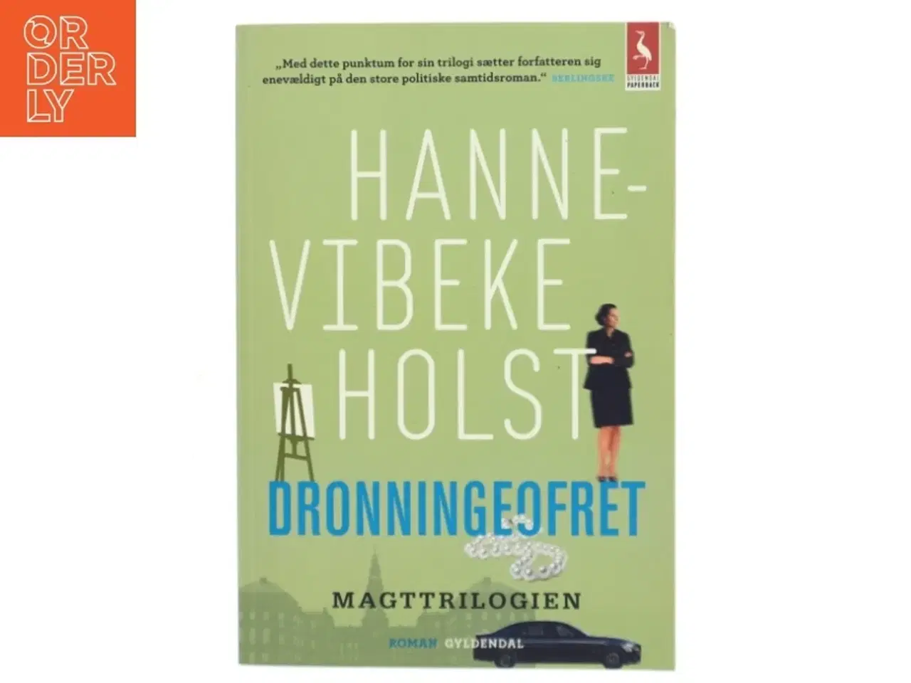 Billede 1 - Dronningeofret : roman af Hanne-Vibeke Holst (Bog)