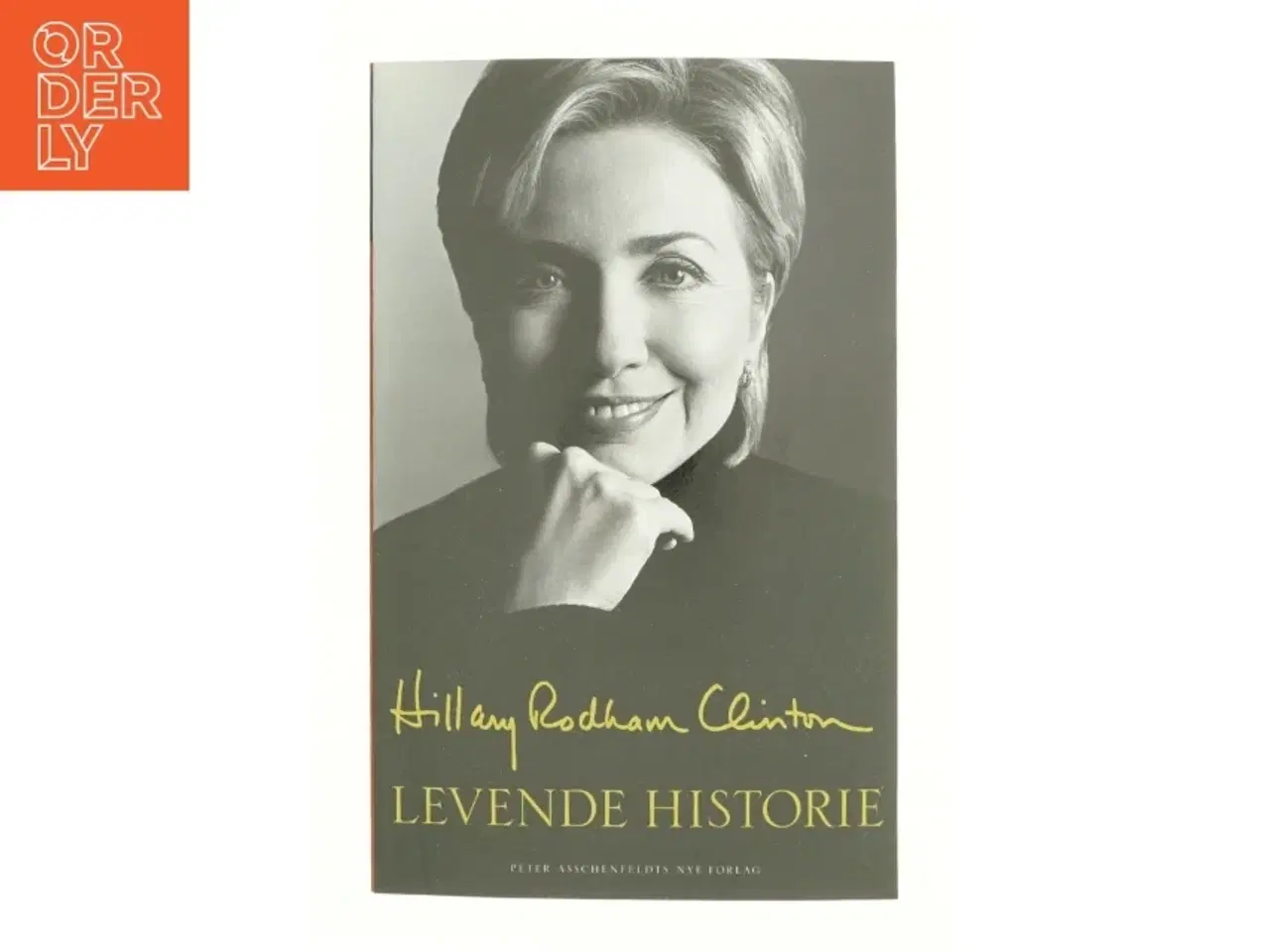Billede 1 - Levende historie af Hillary Rodham Clinton (Bog)