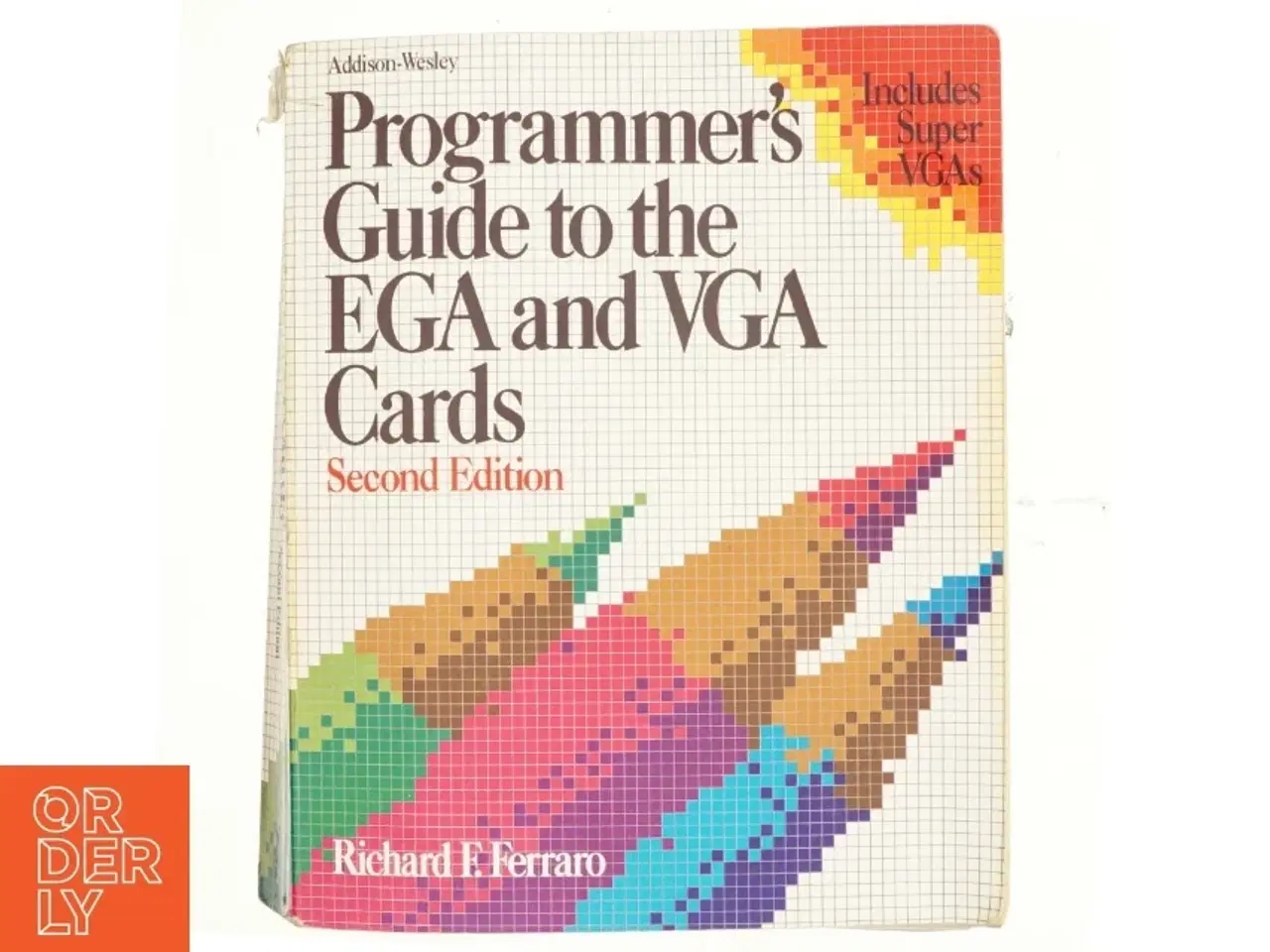 Billede 1 - Programmer&#39;s guide to the EGA and VGA cards af Richard F. Ferraro (Bog)