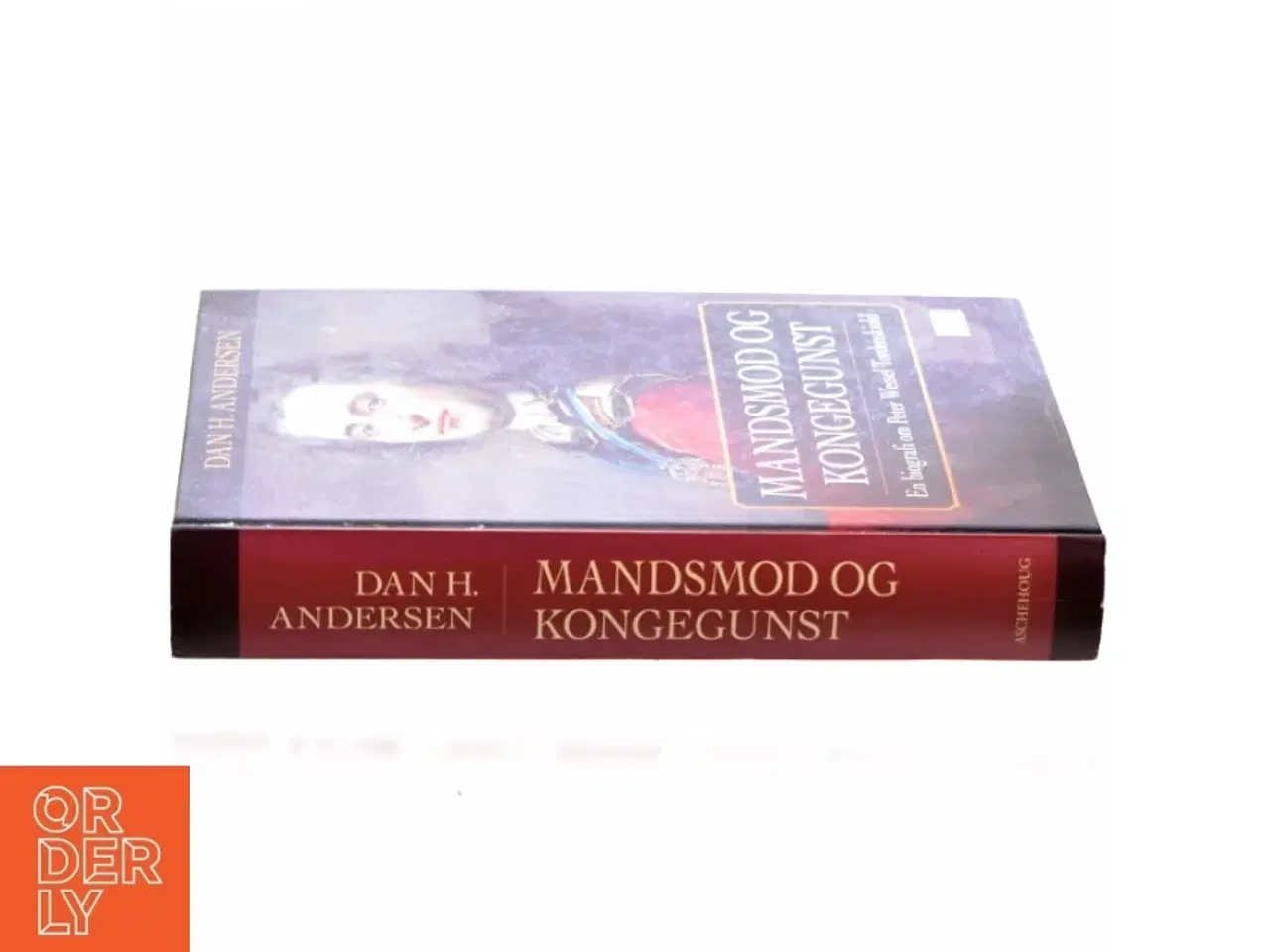 Billede 2 - Tordenskiold : en biografi om Danmarks største søhelt af Dan H. Andersen (Bog)