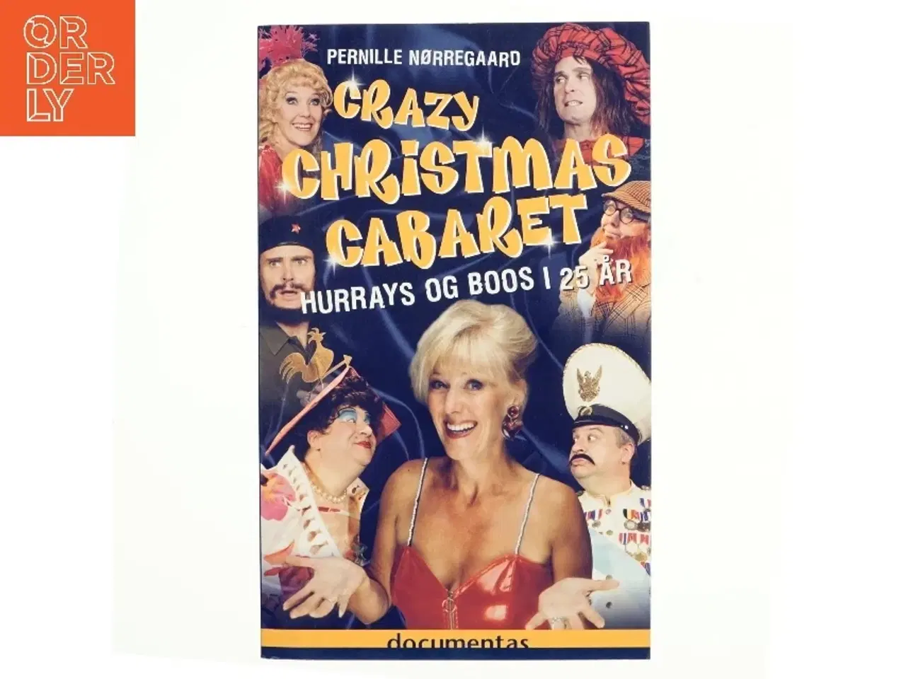 Billede 1 - Crazy Christmas Cabaret : hurrays og boos i 25 år af Pernille Nørregaard (Bog)