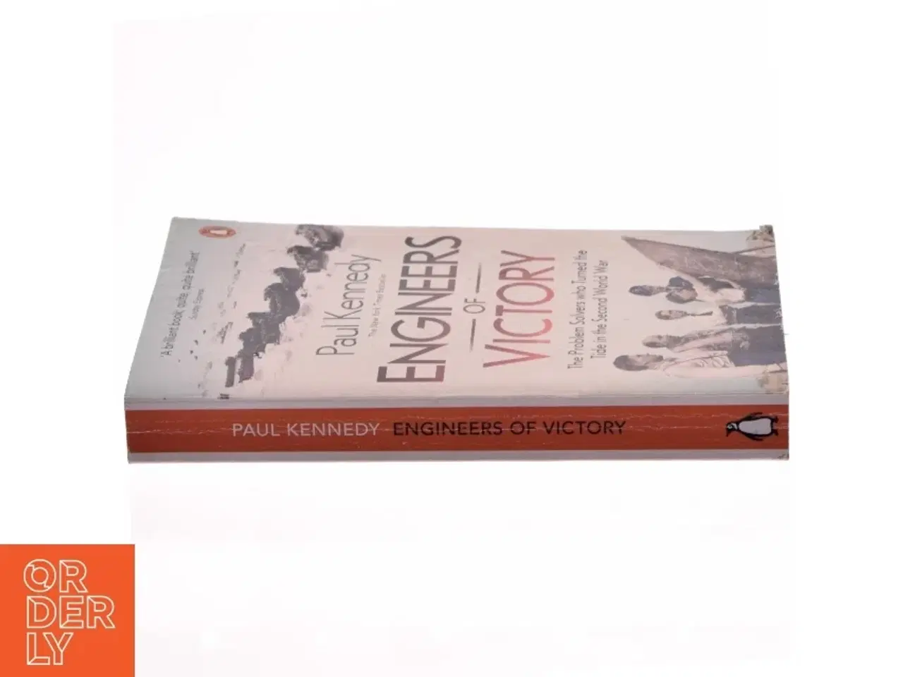 Billede 2 - Engineers of victory : the problem solvers who turned the tide in the Second World War af Paul Kennedy (Bog)