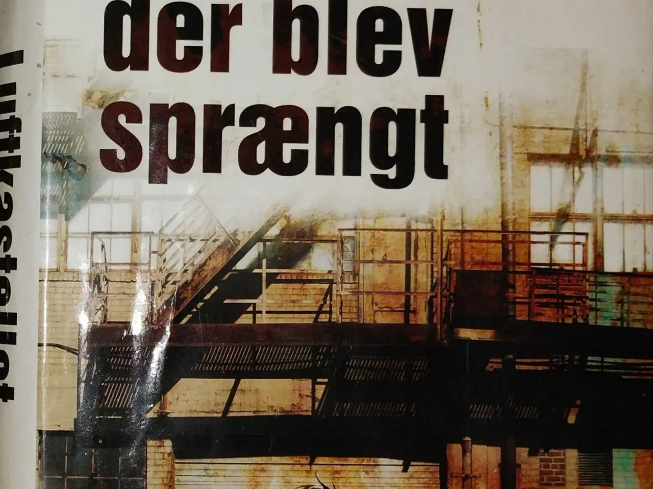 Billede 1 - Luftkastellet der blev sprængt 