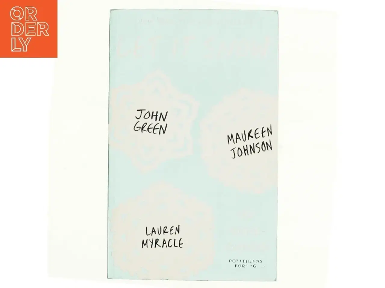 Billede 1 - Let it snow : tre eventyrlige juleromancer (Bog)