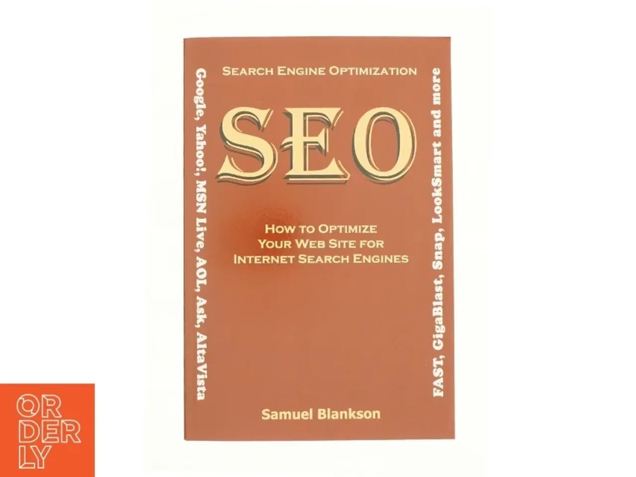Billede 1 - Search Engine Optimization How to Optimize Your Website for Internet Search Engines (Bog)