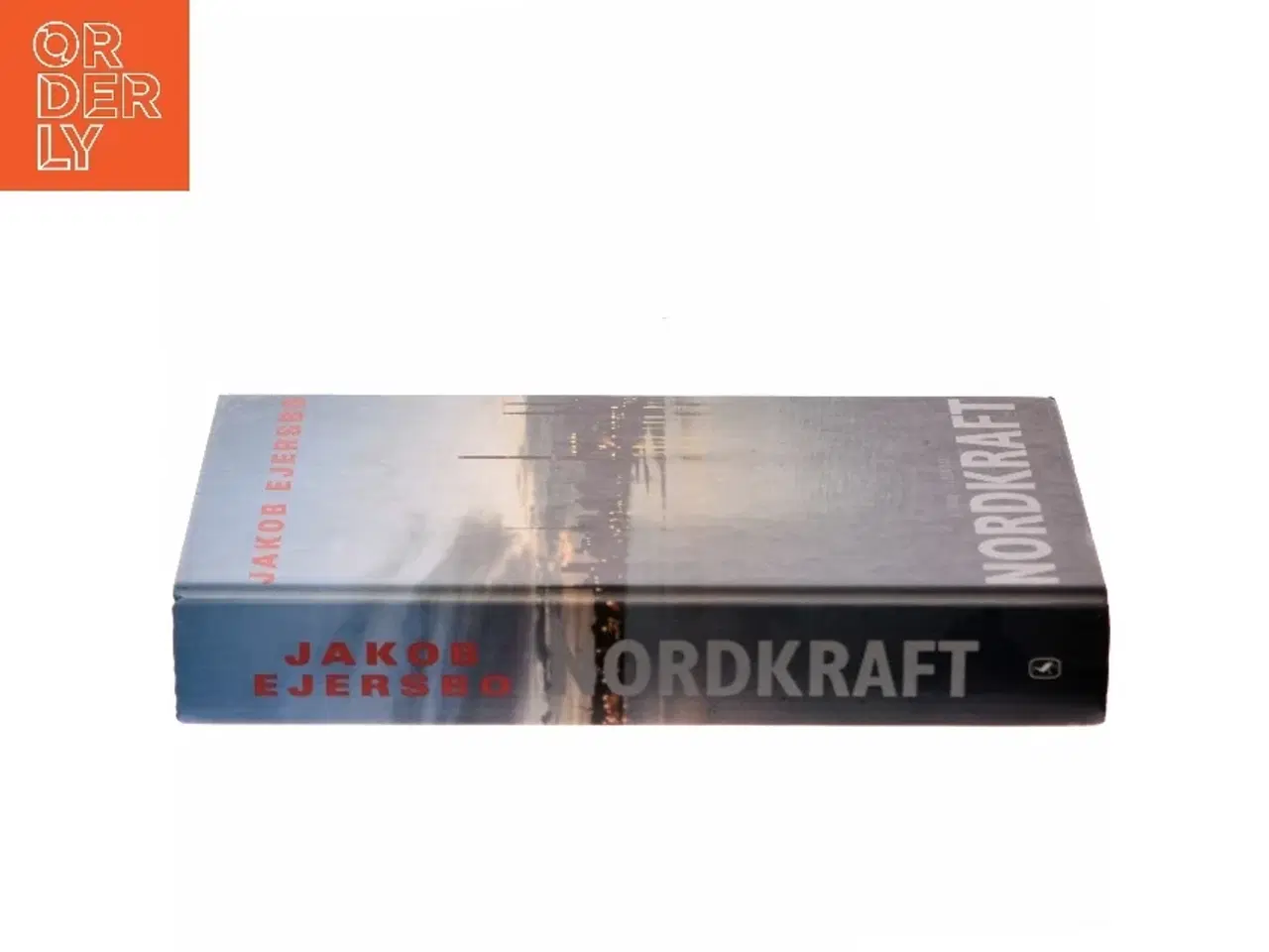 Billede 2 - Nordkraft : roman af Jakob Ejersbo (Bog)