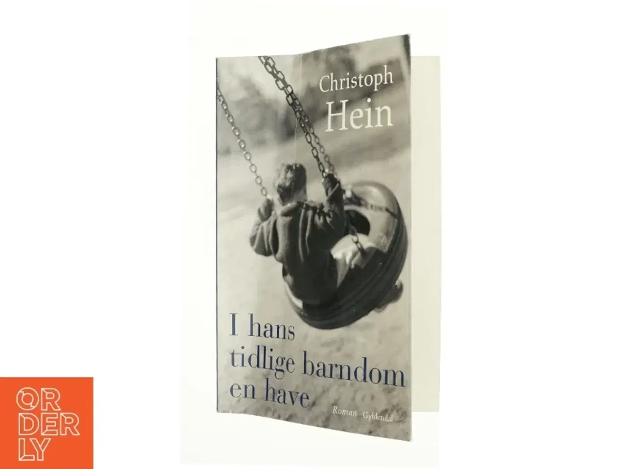 Billede 1 - I hans tidlige barndom en have af Christoph Hein (Bog)