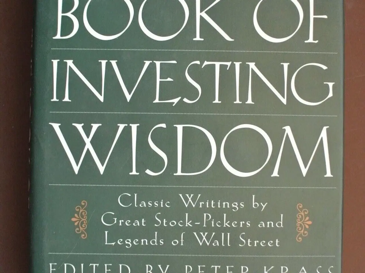 Billede 1 - the book of investing wisdom, edited by peter kras
