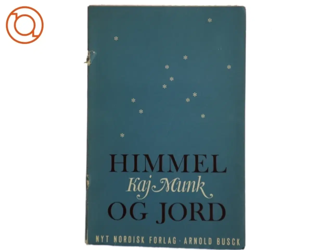 Billede 1 - Himmel og Jord af Kaj Munk (Bog)