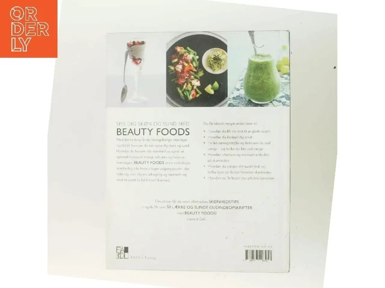 Billede 3 - Beauty foods : mere end 100 fødevarefavoritter til din indre og ydre skønhed af Laura Bonné (Bog)