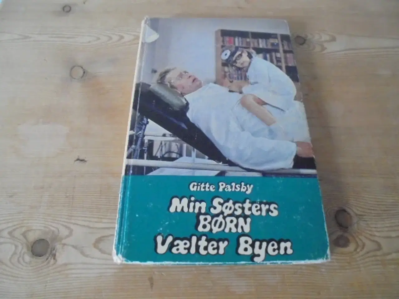 Billede 1 - Min søsters børn vælter byen – i bogform