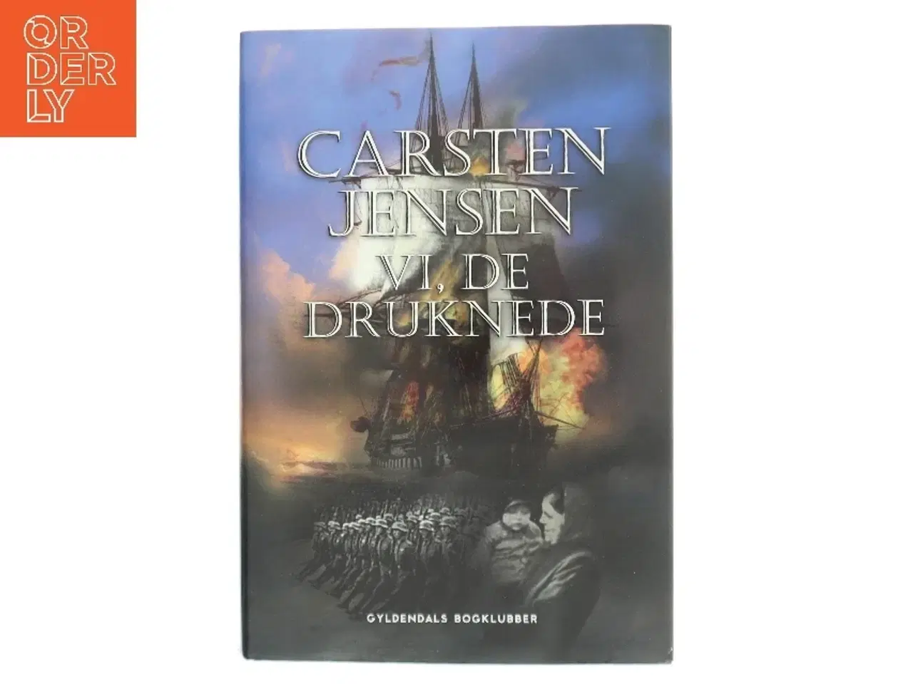 Billede 1 - Vi, de druknede : roman af Carsten Jensen (f. 1952) (Bog)