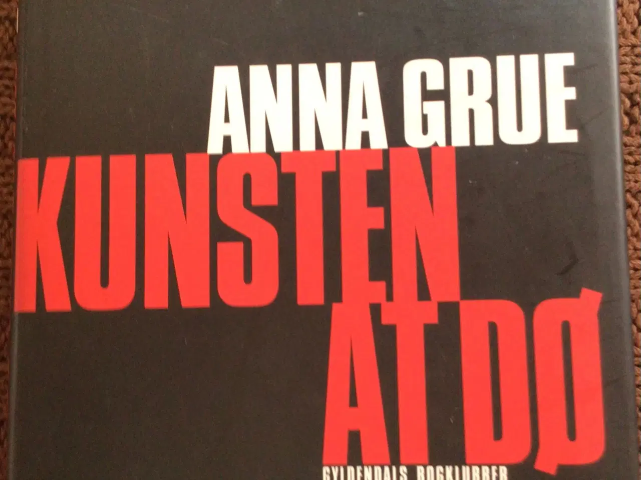 Billede 1 - Anna Grue : Kunsten at dø