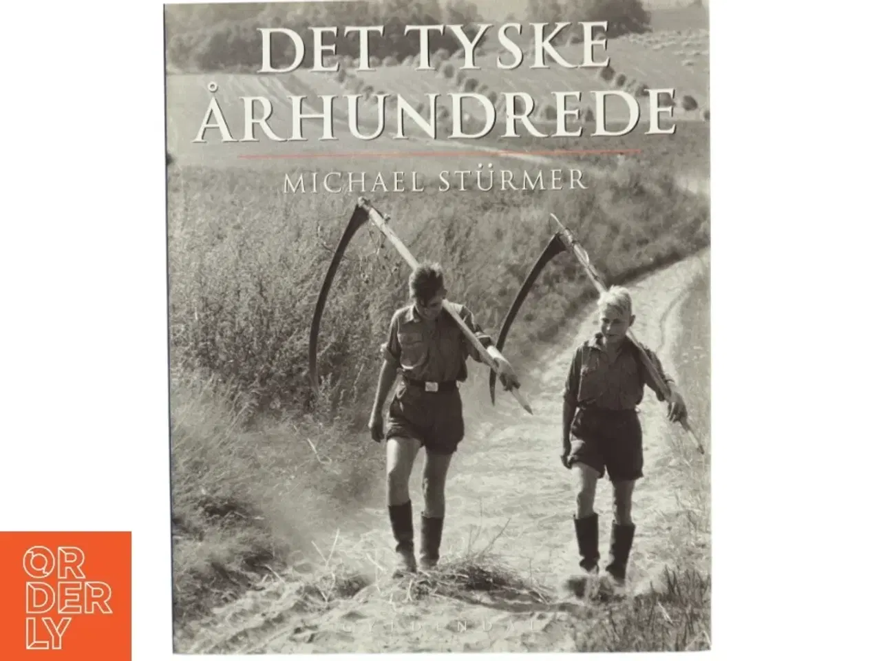 Billede 1 - Det tyske århundrede af Michael Stürmer (Bog)