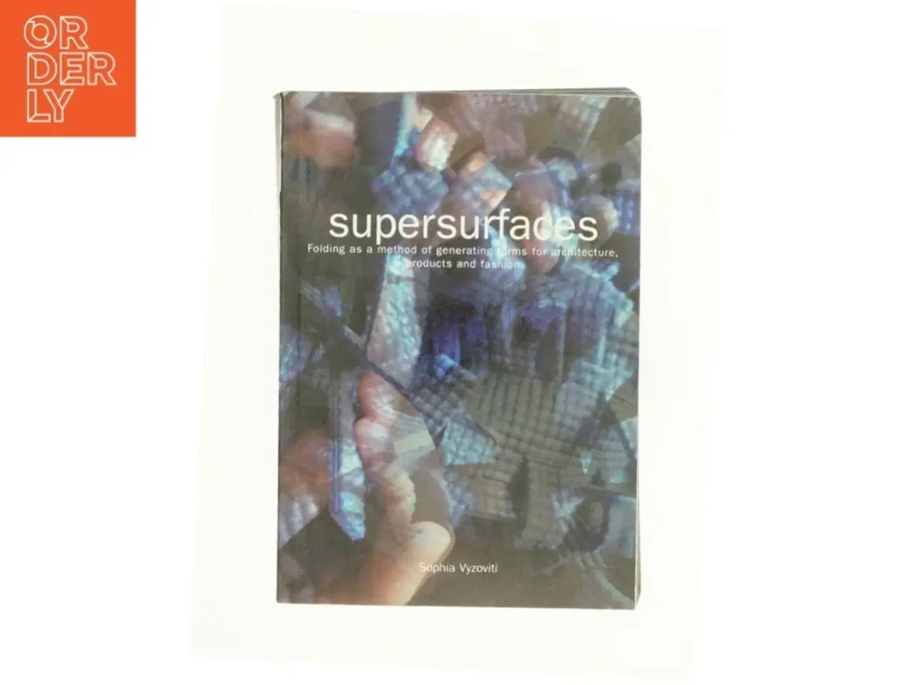 Billede 1 - Supersurfaces af Vysivoti, Sophia (Bog)