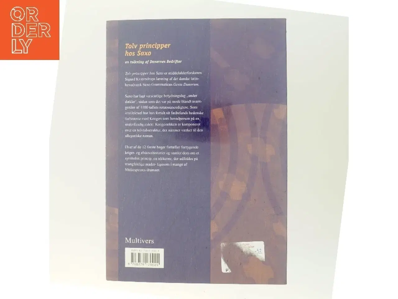 Billede 3 - Tolv principper hos Saxo : en tolkning af Danernes Bedrifter af Sigurd Kværndrup (Bog)
