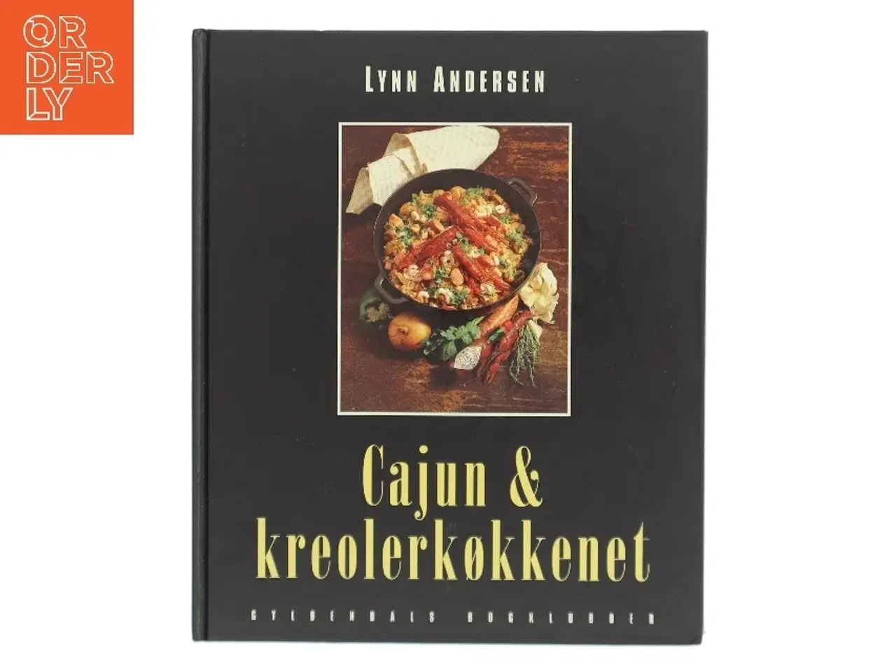 Billede 1 - Cajun & kreolerkøkkenet af Lynn Andersen (f. 1945) (Bog)