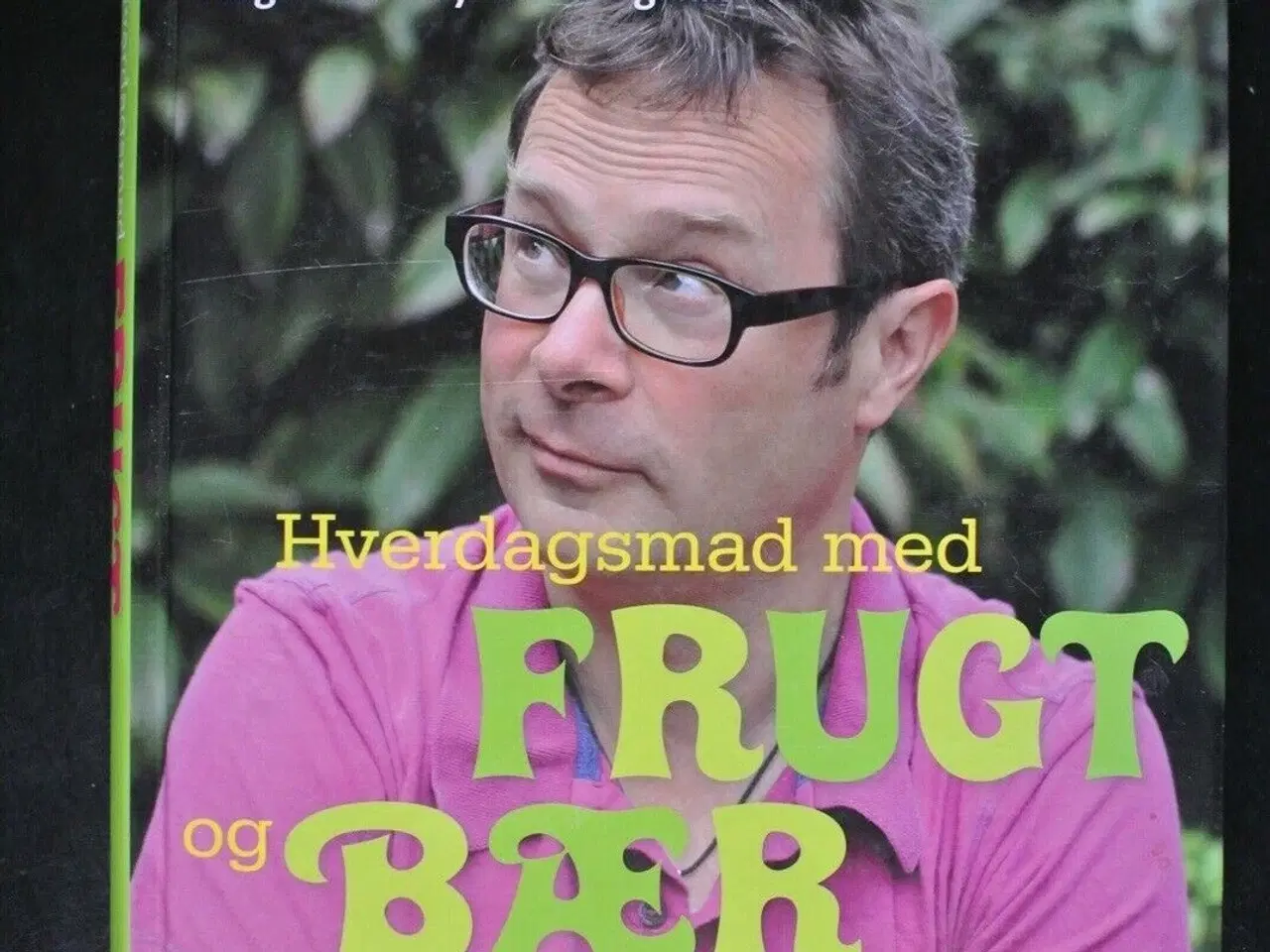 Billede 1 - hverdagsmad med frugt og bær fra river cottage, af