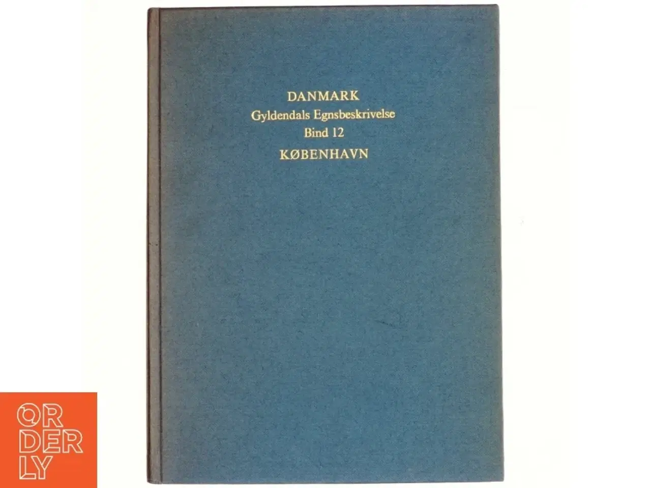 Billede 1 - DANMARK: Gyldendal Egnsbeskrivelse Bind 12 - København (Bog)