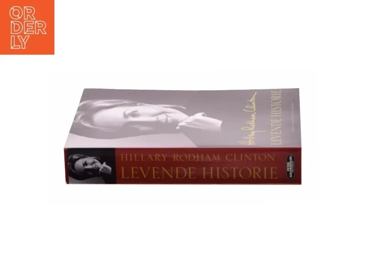 Billede 2 - Levende historie af Hillary Rodham Clinton (Bog)