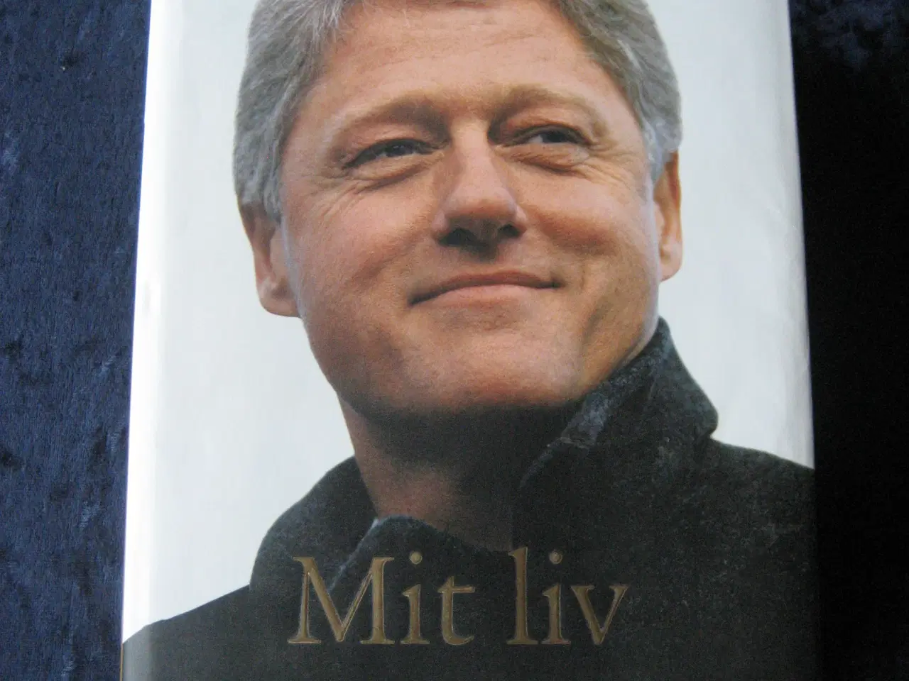 Billede 1 - Bill Clinton - Mit liv