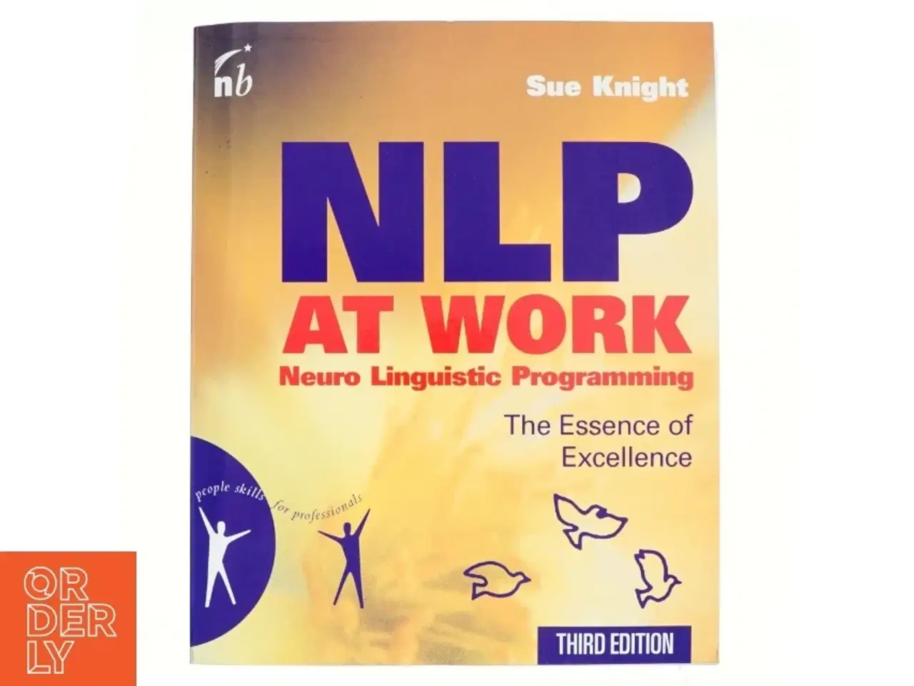 Billede 1 - NLP at Work : The essence of excellence af Sue Knight (Bog)