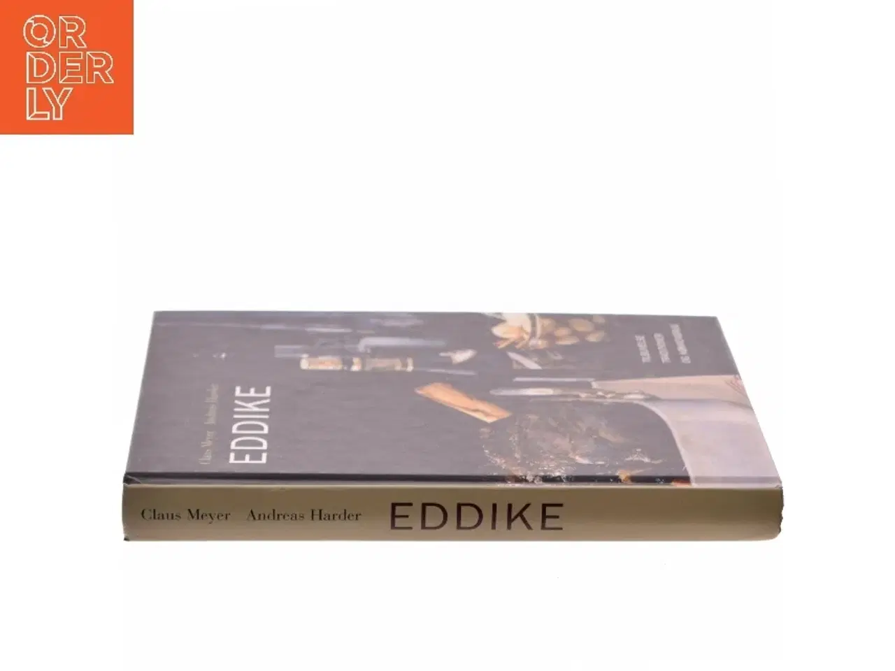 Billede 2 - Eddike : tilblivelse, traditioner og køkkenbrug (Bog)