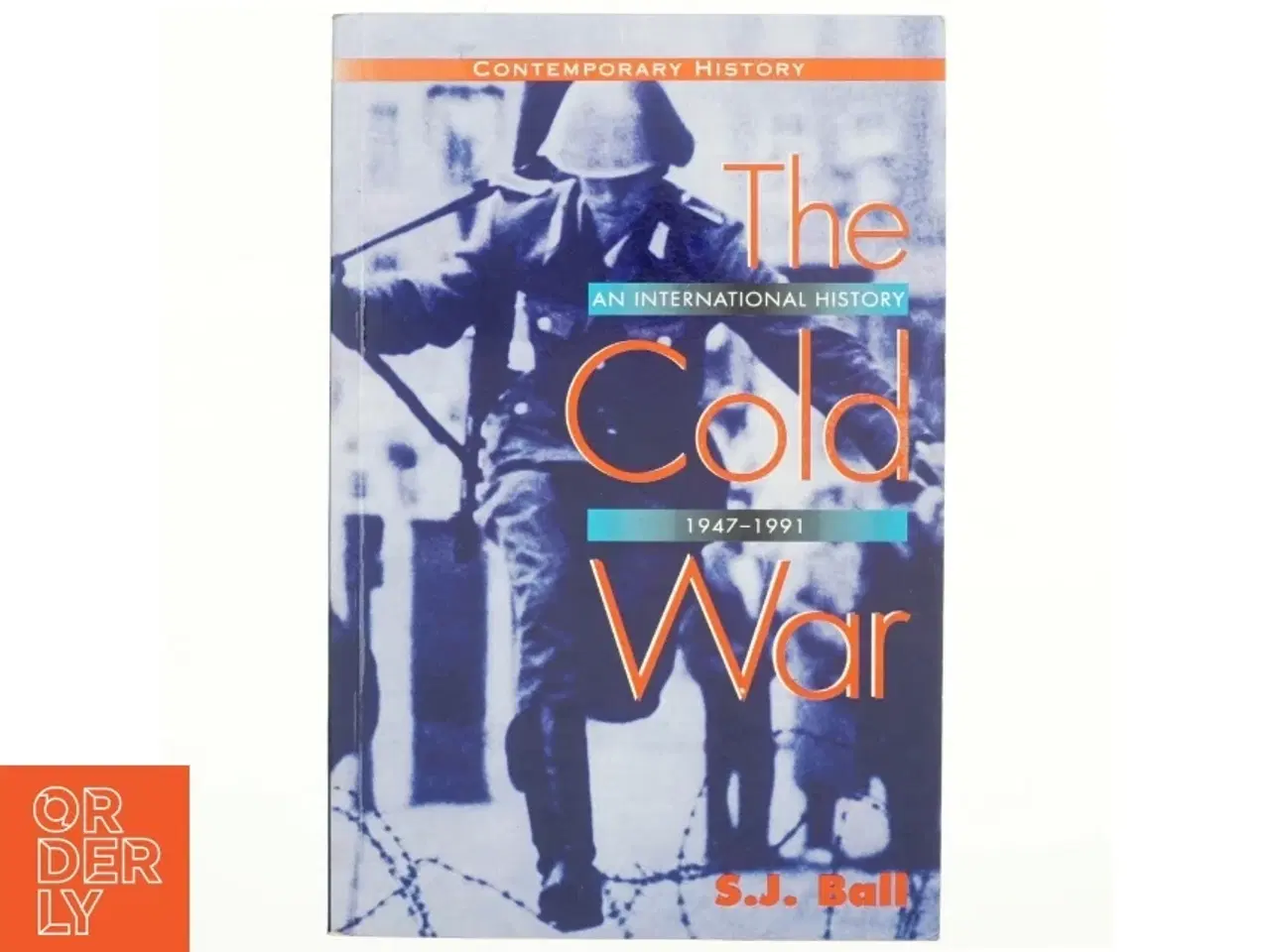 Billede 1 - The cold war : an international history, 1947-1991 af S. J. Ball (Bog)