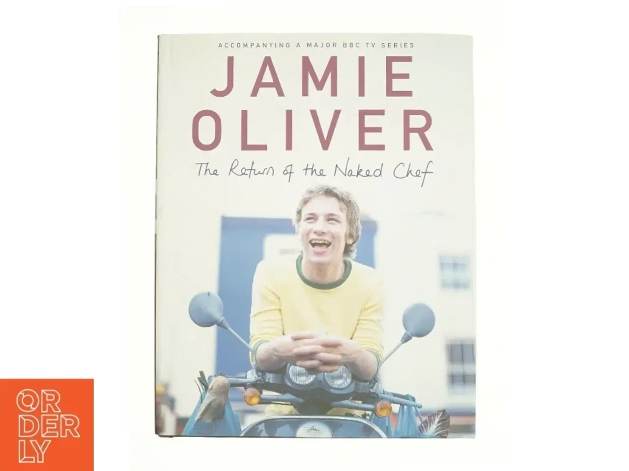 Billede 1 - The Return of the Naked Chef by Jamie Oliver af Jamie Oliver (Bog)
