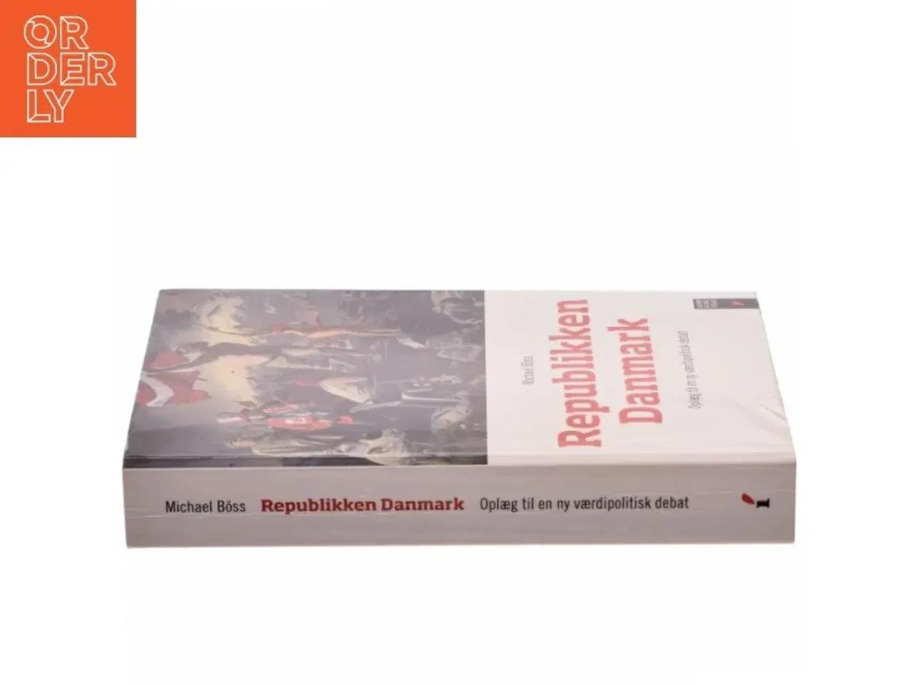 Billede 2 - Republikken Danmark : oplæg til en ny værdipolitisk debat af Michael Bss (Bog)