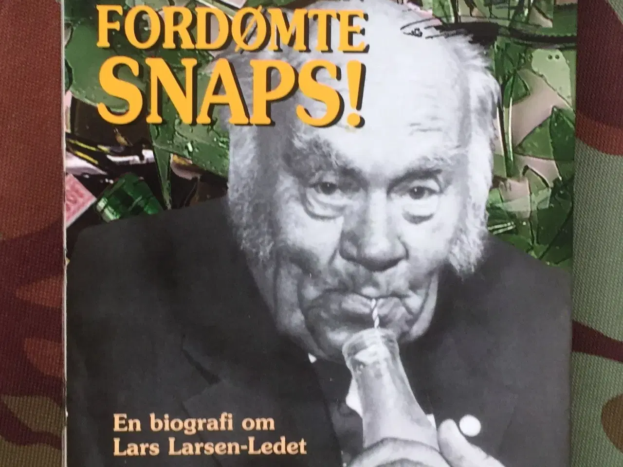 Billede 1 - Henning Sørensen: Ned med den fordømte snaps.