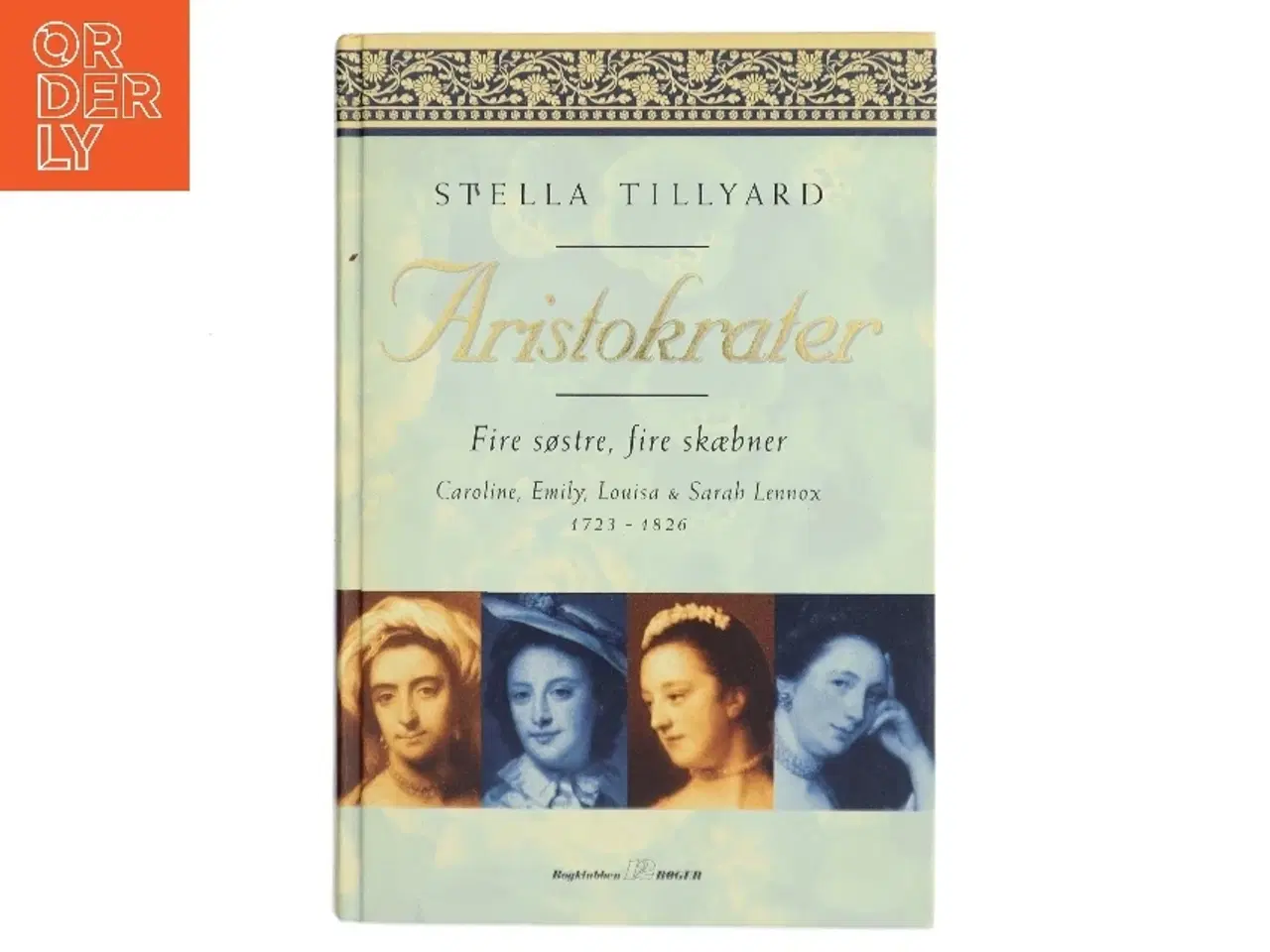 Billede 1 - Aristokrater af Stella Tillyard (Bog)