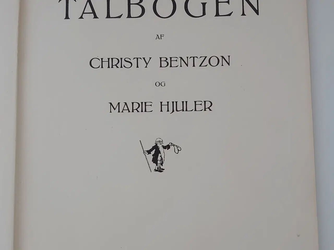 Billede 2 - Christy Bentzon: Talbogen. Wilhelm Hansen 1932.