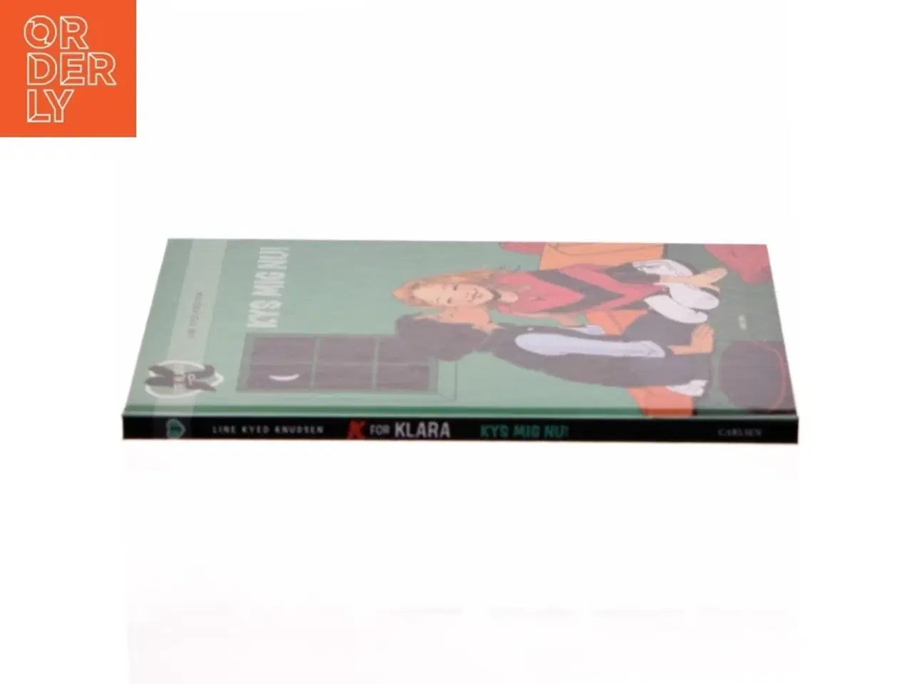 Billede 2 - K for Klara, Kys mig nu! af Line Kyed Knudsen (Bog)