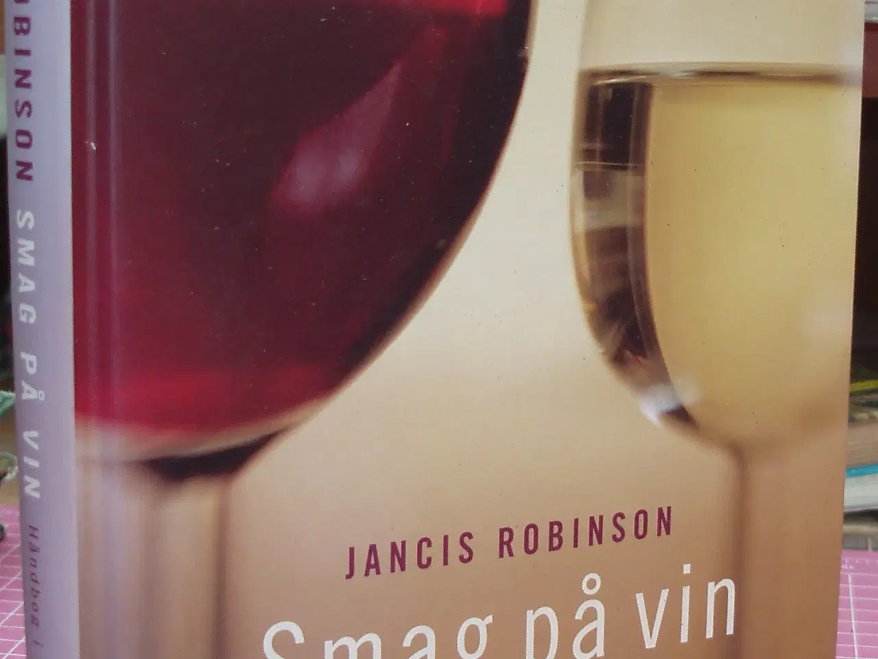 Billede 1 - Smag på vin, Håndbog i vinsmagning