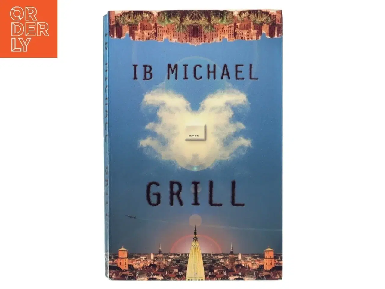 Billede 1 - Grill : roman af Ib Michael (Bog)